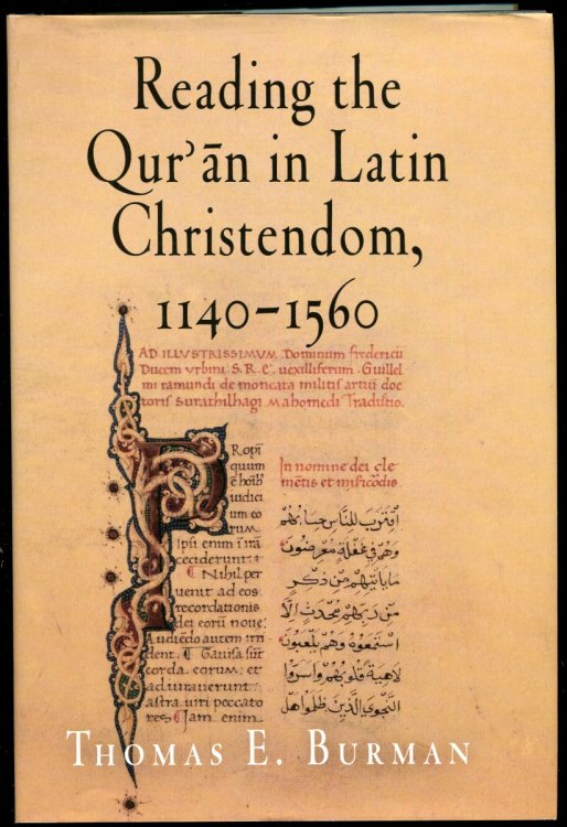 Reading the Qur'an in Latin Christendom, 1140-1560