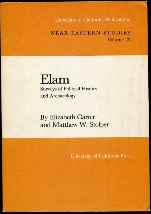 Elam. Surveys of Political History and Archaeology