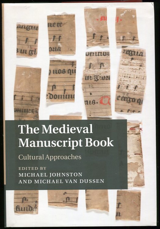 The Medieval Manuscript Book. Cultural Approaches