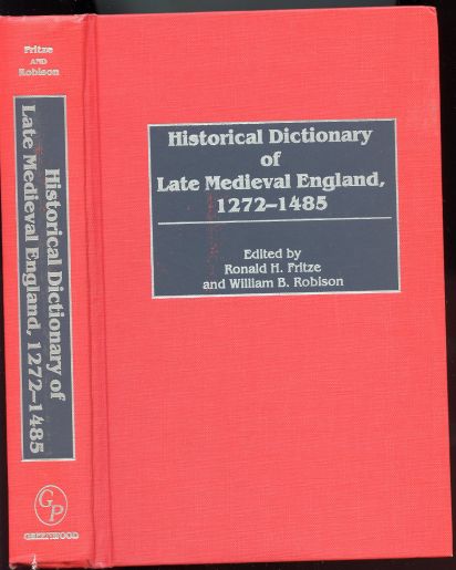 Historical Dictionary of Late Medieval England, 1272-1485