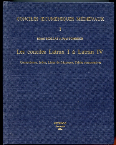 Les Conciles Latran I a Latran IV Concordance, Index, Listes De Frequence, Tables Comparatives