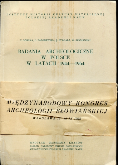 Badania Archeologiczne W Polsce W Latach 1944 - 1964