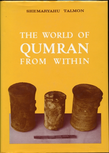World of Qumran from Within Collected Studies