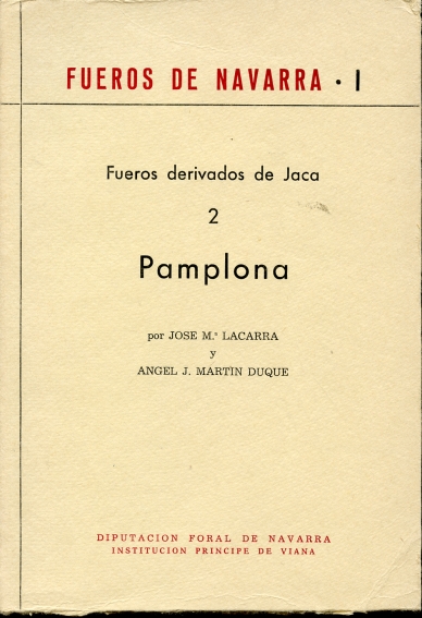 Fueros Derivados De Jaca. 1. Estella-San Sebastian