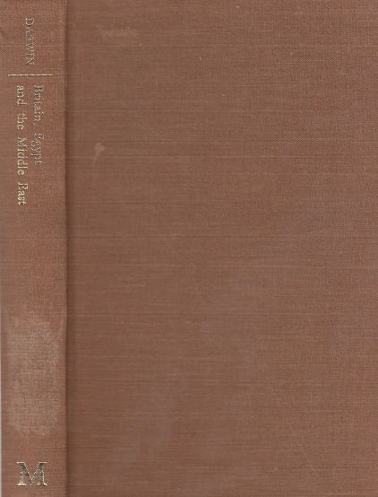 Britain, Egypt and the Middle East imperial policy in the aftermath of war, 1918-22