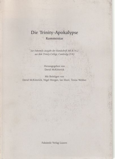Die Trinity-Apokalypse, Kommentar (The Trinity Apocalypse) Zur Faksimile-Ausgabe Der Handschrift MS R. 16.2 Aus Dem Trinity College, Cambridge (UK)