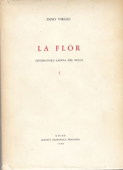 La Flor. Letteratura Ladina Del Firuli