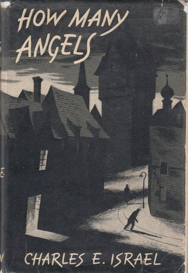 How Many Angels A Novel - 1st Edition Toronto 1956