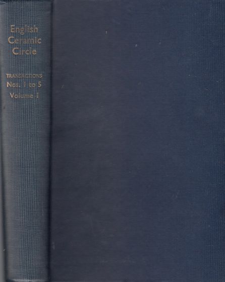 Transactions of the English Ceramic Circle Transactions Nos. 1 to 5 (1933-1937)