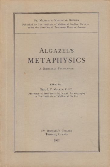 Algazel's Metaphysics A Mediaeval Translation