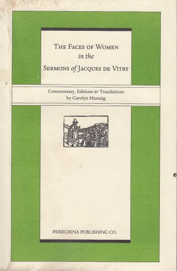 The Faces Of Women In The Sermons Of Jacques de Vitry