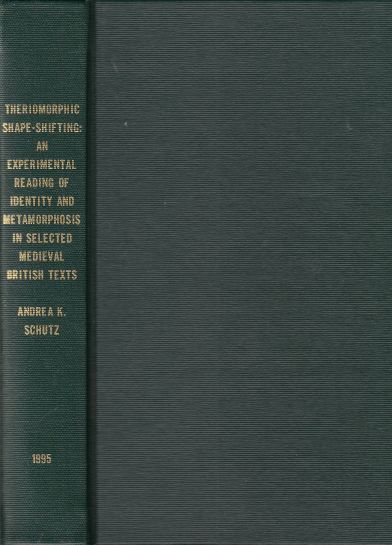 Theriomorphic Shape-shifting An Experimental Reading of Identity and Metamorphosis in Selected Medieval British Texts