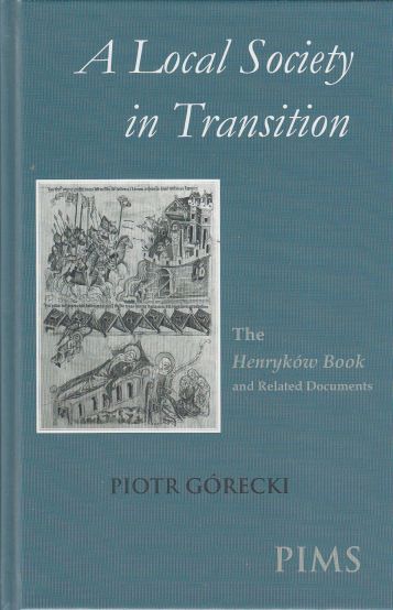A Local Society in Transition The Henrykow Book and Related Documents