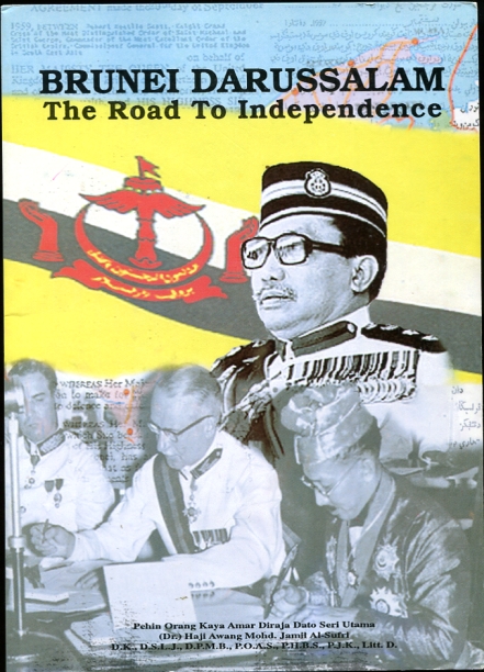 Image for Brunei Darussalam: The Road to Independence Brunei Darussalam: The Road to Independence