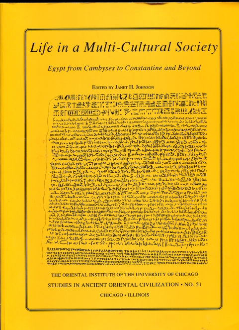 Life in a Multi-Cultural Society Egypt from Cambyses to Constantine and Beyond