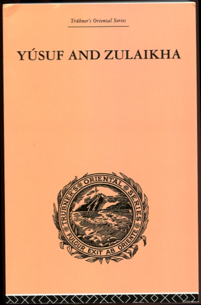 Yusuf and Zulaikha A Poem by Jami