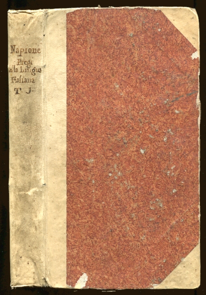Dell'Uso e Dei Pregi della Lingua Italiana. Libri Tre (Tomo Primo) Cogli Opuscoli Annessi Alla Edizione di Torino dell' Anno 1791