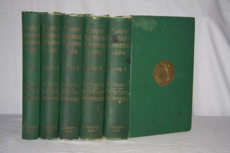 Reports of the United States Commissioners to the Paris Universal Exposition, 1878 (5 volumes)