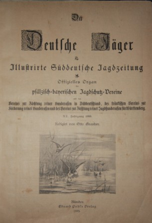 Der Deutsche Jager: Illustrirte Suddeutsche Jagdzeitung: Offizielles Organ Der pfalzisch-Bayerischen jagdschutz-Verein