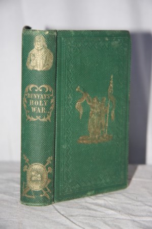 The Holy War, Made By Shaddai Upon Diabolus, for the Regaining of the Metropolis of the World, or the Losing and Taking Again of the Twon of Mansoul, with a Sketch of the Life of the Author