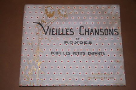 Vieilles Chansons et Rondes Pour Les Petits Enfants Avec Accompagnements De Ch. M Widor