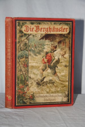Die Berghausler: Eine Tirolergeschichte Fur Die Jugend
