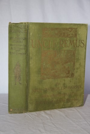 Uncle Remus: His Songs and His Sayings, with an Introduction By Thomas Nelson Page