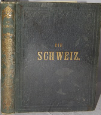 Die Schweiz. Land, Volk und Geschichte in Ausgewahlten Dichtungen
