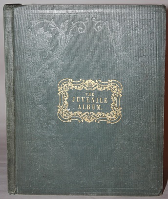 The Juvenile Album, or Tales from Far and Near; Illustrated with Eight Beautiful Steel Engravings