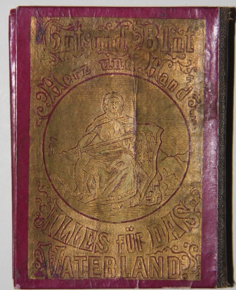 [Leporello] [German Political and Military Leaders] Wir wollen sein ein einig Volk. Uns trennen in keiner Noth noch Gefahr. Gut und Blut. Herz und Hand. Alles fur das Vaterland