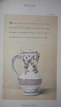 La Faience Populaire au XVIIIeme Siecle; Sa Forme, Son Emploi, Sa Decoration, Ses Couleurs et Ses Marques