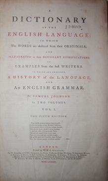 A Dictionary of the English Language in which the Words are deduced from their Originals, and Illustrated in their Different Significations by Examples from the best Writers, to which are prefixed a History of the Language and an English Grammar. In Two Volumes.; The Fifth Edition