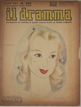 Il Dramma. Quindicinale di commedie di grande successo; Anno XVI -- N. 343. 1 Dicembre 1940