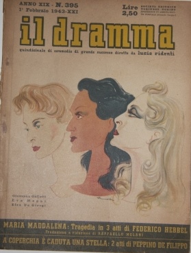 Il Dramma. Quindicinale di commedie di grande successo; Anno XIX -- N. 395. 1 Febbraio 1943