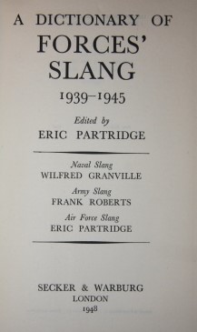 A Dictionary of Forces' Slang 1939-1945
