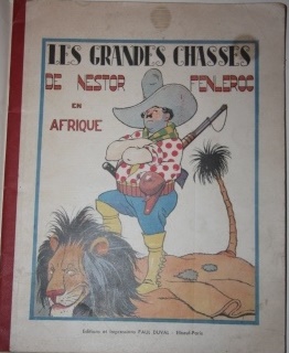 Les Grandes Chasses de Nestor Fenleroc en Afrique