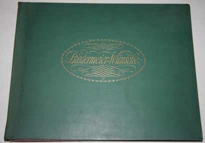 Biedermeier-Wnsche. Fnfzig Kleinfolio-Tafeln in Licht-u. Farbendruck nebst illustriertem Text
