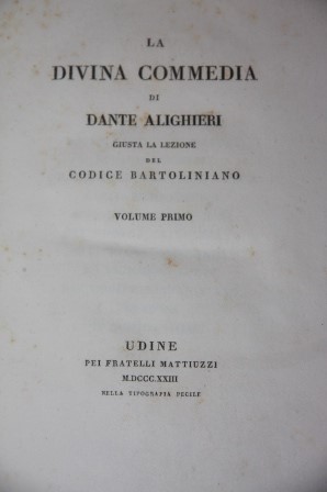 La Divina Commedia di Dante ALighieri. Guista la Lezione del Codice Bartoliniano (Two Volumes)
