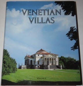 Venetian Villas. The History and Culture