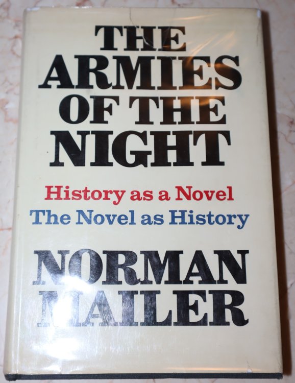 The Armies of the Night. History as a Novel. The Novel as History