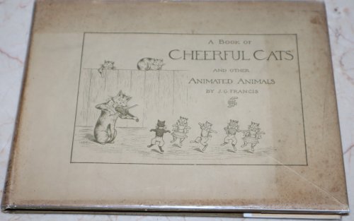 A Book of Cheerful Cats and Other Animated Animals
