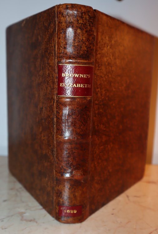 Tomus Alter, & Idem: Or the Historie of the Life and Reigne of That Famous Princesse, Elizabeth: Containng a briefe Memoriall of the chiefest Affaires of State, that have passed in these Kingdomes of England, Scotland, France, or Ireland, since the yeare of the Fatall Spanish Invasion, . .