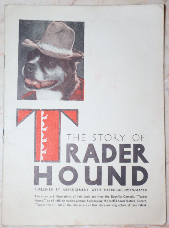 The Story of Trader Hound; Published by Arrangement with Metro-Goldwyn-Mayer