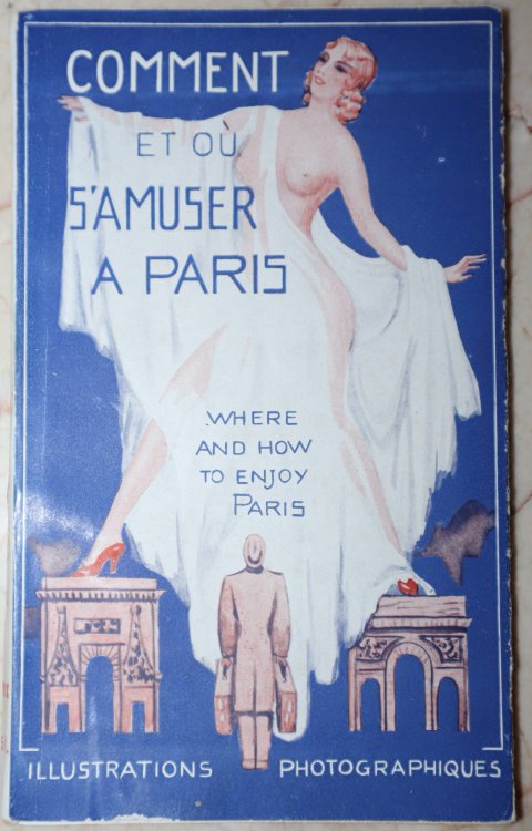 Comment et Ou S'Amuser a Paris. Where and How to Enjoy Paris; Illustrations Photographiques