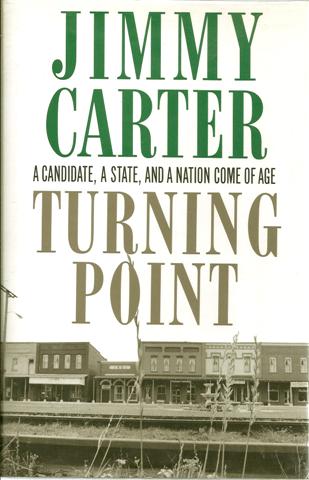 Turning Point: A Candidate, a State, and a Nation Come of Age