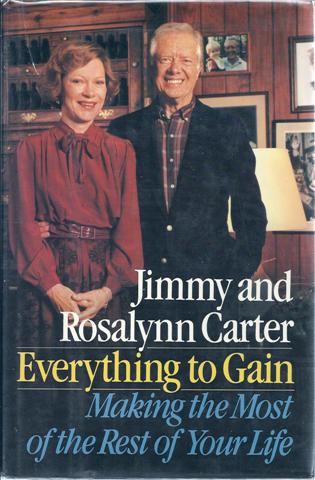 Everything to Gain: Making the Most of the Rest of Your Life