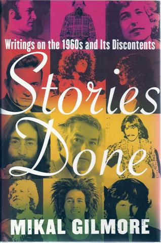 Stories Done: Writings on the 1960s and Its Discontents