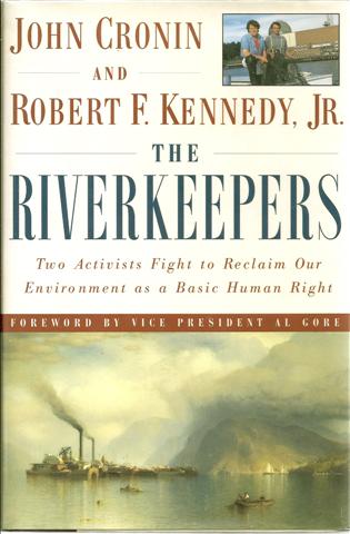 The Riverkeepers: Two Activists Fight to Reclaim Our Environment As a Basic Human Right