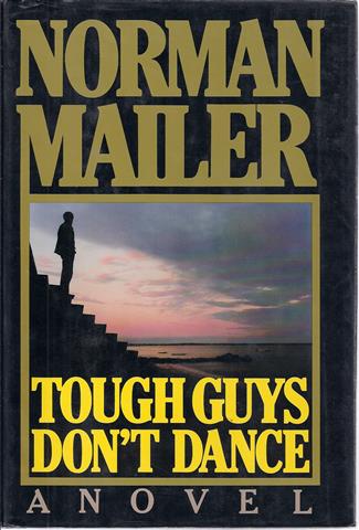 Tough Guys Don't Dance