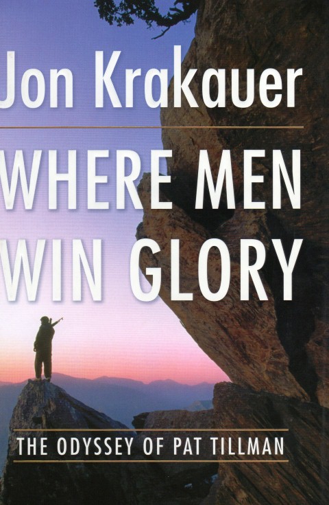 Where Men Win Glory: The Odyssey of Pat Tillman